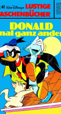 Lustiges Taschenbuch 41 - Donald Mal Ganz Anders - Ehapa Verlag 1976 - German