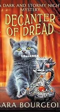 Decanter of Dread   - [Dark and Stormy Night Mystery 03] -Sara Bourgeois   2021 English