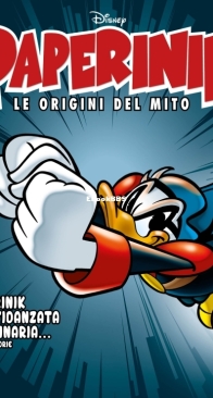 Paperinik Le Origini Del Mito 33 (of 86) - Rizzoli 2020 - Italian