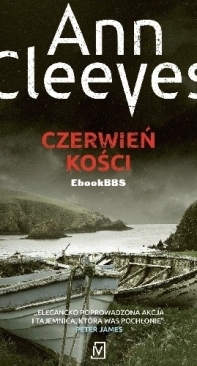 Czerwień Kości - Kwartet Szetlandzki 3 - Ann Cleeves - Polish