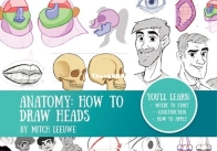 Anatomy: How to Draw Heads -  Mitch Leeuwe - English
