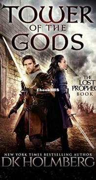 The Tower of the Gods - The Lost Prophecy 3 - D. K. Holmberg - English