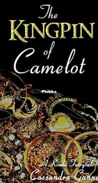 The Kingpin of Camelot - A Kinda Fairytale 3 - Cassandra Gannon - English