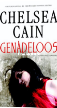 Genadeloos - Archie Sheridan 03 - Chelsea Cain - Dutch