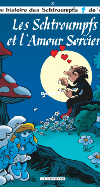 Les Schtroumpfs 32 - Les Schtroumpfs et l'Amour Sorcier - Le Lombard - French