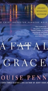 A Fatal Grace - Three Pines - Chief Inspector Armand Gamache 02 - Louise Penny - English