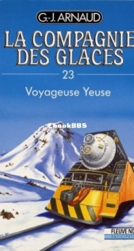 Voyageuse Yeuse - La Compagnie Des Glaces 23 - Georges-Jean Arnaud - French