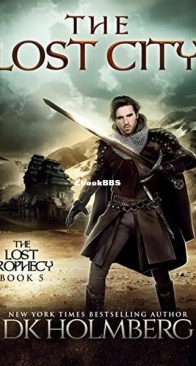The Lost City - The Lost Prophecy 5 - D. K. Holmberg - English