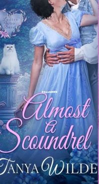 Almost A Scoundrel - Ladies Who Dare 01 - Tanya Wilde - English