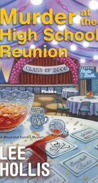 Murder at the High School Reunion - Maya and Sandra Mystery 5 - Lee Hollis - English