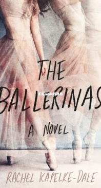 The Ballerinas - Rachel Kapelke-Dale - English