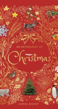 An Anthology of Christmas - DK - Auriol Bishop, Angela Rizza, Daniel Long - English