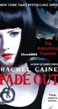 Fade Out - Morganville Vampires 07 - Rachel Caine 2009 English