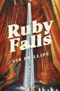 Ruby Falls - Gin Phillips - English