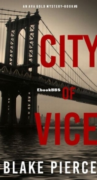 City Of Vice - Ava Gold 6 - Blake Pierce - English