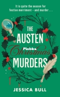 The Austen Christmas Murders - Jessica Bull - English