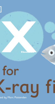 X is for X-Ray Fish - DK - English