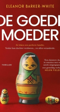 De Goede Moeder - Eleanor Barker-White - Dutch