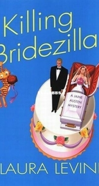 Killing Bridezilla - A Jaine Austen Mystery 7 - Laura Levine - English