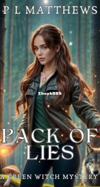 Pack of Lies - A Green Witch Mystery 2 - P. L. Matthews - English