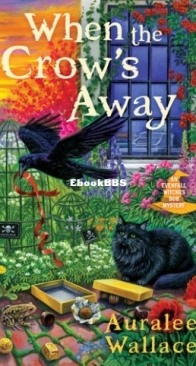 When the Crow's Away - Evenfall Witches B&B 2 - Auralee Wallace - English