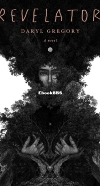Revelator - Daryl Gregory - English