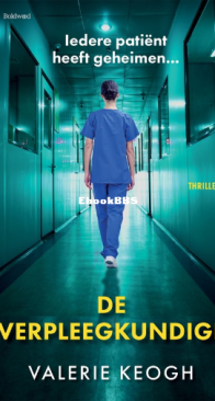De Verpleegkundige - Valerie Keogh - Dutch