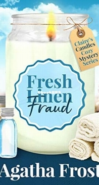 Fresh Linen Fraud - Claire's Candles 5 - Agatha Frost - English