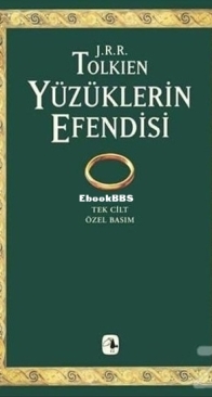 Yüzüklerin Efendisi - The Lord of the Rings - J.R.R. Tolkien - Turkish