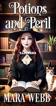 Potions and Peril - Wicked Witches of Spellcaster Creek 1 - Mara Webb - English