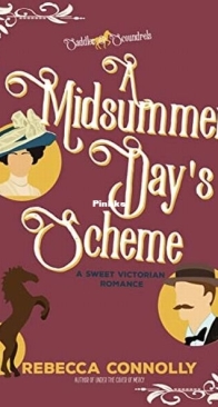 A Midsummer Day's Scheme - A   Saddles and Scoundrels Novella  - Rebecca Connolly - English