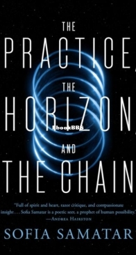 The Practice the Horizon and the Chain - Sofia Samatar - English