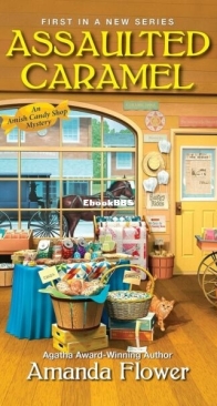 Assaulted Caramel - An Amish Candy Shop Mystery 1 - Amanda Flower - English