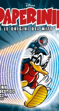 Paperinik Le Origini Del Mito 51 (of 86) - Rizzoli 2020 - Italian