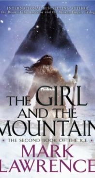 The Girl and the Mountain - The Book of the Ice 2 - Mark Lawrence - English
