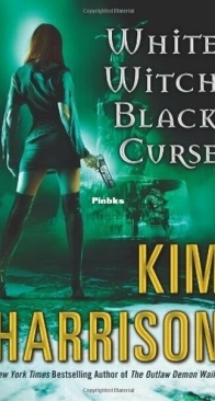 White Witch Black Curse - The Hollows 7 - Kim Harrison - English