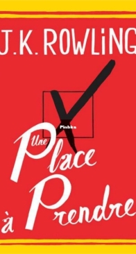 Une Place A Prendre - J.K. Rowling - French