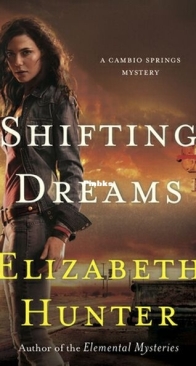 Shifting Dreams - Cambio Springs Mystery 1 - Elizabeth Hunter - English