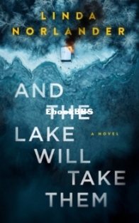 And the Lake Will Take Them - Linda Norlander - English