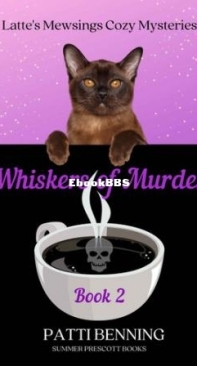 Whiskers of Murder - Latte's Mewsings Cozy Mysteries 02 - Patti Benning - English