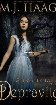Depravity - Beastly Tale 1 - M.J. Haag - English