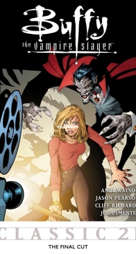 Buffy the Vampire Slayer Classic 21 (of 49) - The Final Cut - Dark Horse 2012 - English