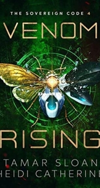 Venom Rising - The Sovereign Code 4 - Heidi Catherine, Tamar Sloan - English