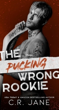 The Pucking Wrong Rookie - Pucking Wrong #5 - C.R. Jane - English