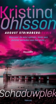 Schaduwplek - August Strindberg 03 - Kristina Ohlsson - Dutch