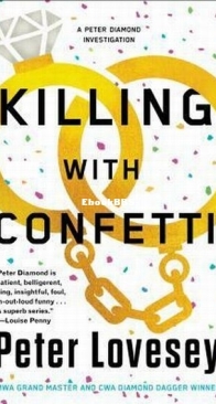 Killing with Confetti - A Peter Diamond Mystery 18 - Peter Lovesey - English