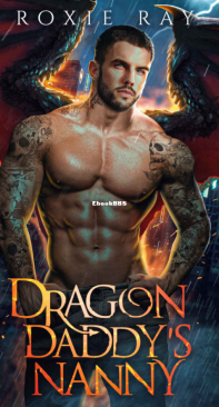 Dragon Daddy's Nanny - Dragon Rebels 01 - Roxie Ray - English