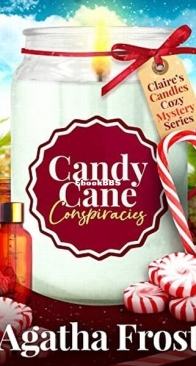 Candy Cane Conspiracies - Claire's Candles 7 - Agatha Frost - English