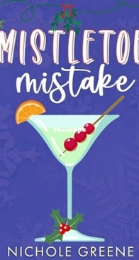 Mistletoe Mistake - Windy City Holidates 2 - Nichole Greene - English