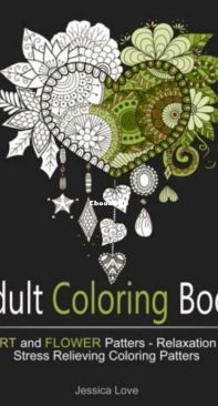 Adult Coloring Book - Heart And Flower - Jessica Love - English